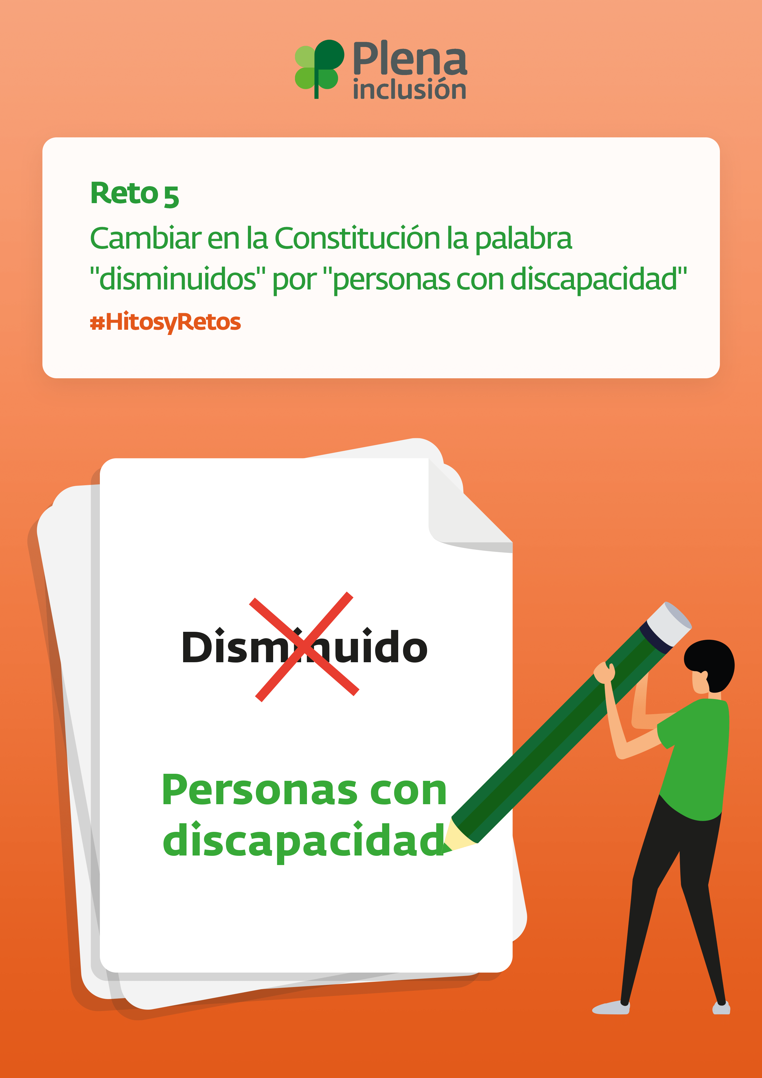 Reto 5 Cambiar en la Constitución la palabra "disminuidos" por "personas con discapacidad"